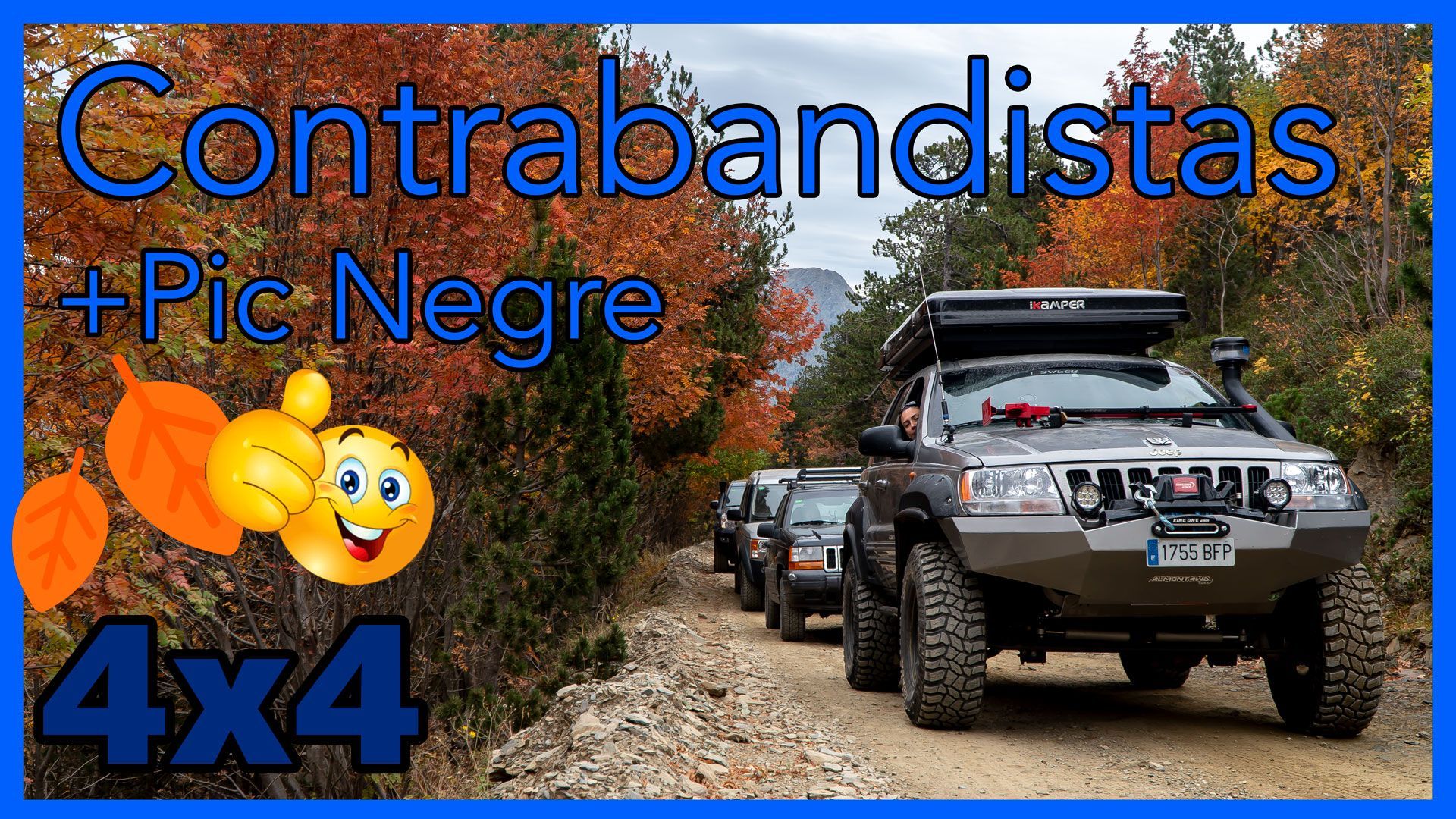 Contrabandistas + Pic Negre 4×4